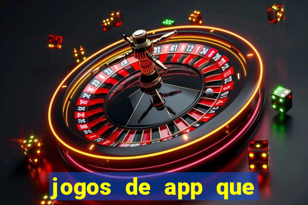 jogos de app que ganha dinheiro